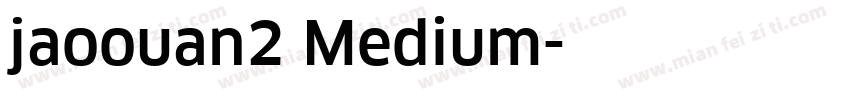 jaoouan2 Medium字体转换